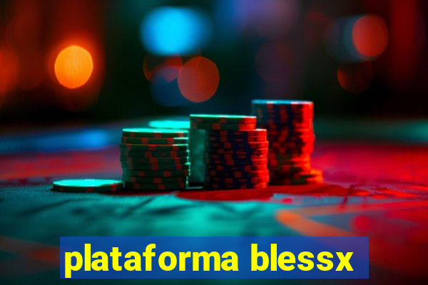 plataforma blessx